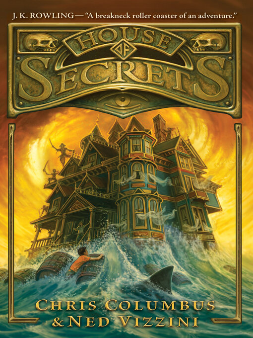 Title details for House of Secrets by Chris Columbus - Available